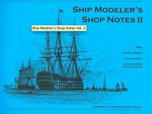 Ship Modeler’s Shop Notes II