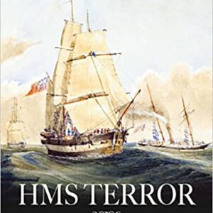 HMS Terror: The Design, Fitting and Voyages of a Polar Discovery Ship