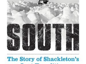 South: The Story of Shackleton’s Last Expedition 1914-1917